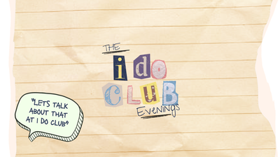 I DO CLUB EVENINGS - Third Wednesday Every Month